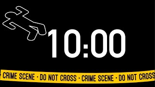 10 Minute Crime Scene Timer (Tone Alarm at End)