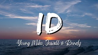 Young Miko, Jowell & Randy - ID (Lyrics/Letra)