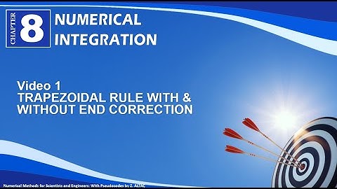 CHP8V1  TRAPEZOIDAL RULE WITH AND WITHOUT END CORRECTION