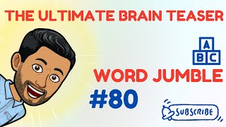 Word Jumble #80 - Test Your Word-Solving Skills