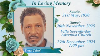 Celebration of the life of Ernest Cabral || VSDA Church || 29th December 2025