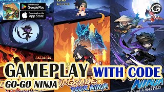 GO - GO NINJA GAMEPLAY & CODE - MOBILE GAME (ANDROID/IOS) screenshot 1