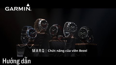 【Hướng dẫn】MARQ: Chức năng của viền Bezel