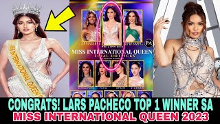 Celebrity CONGRATA! Lars Pacheco TOP 1 WINNER sa Miss International queen 2023 | hotpicks Net Worth