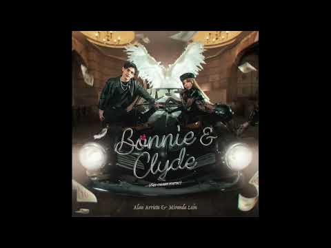 Bonnie & Clyde (Sin Enamorarse) - Alan Arrieta & Miranda León (Audio Oficial)