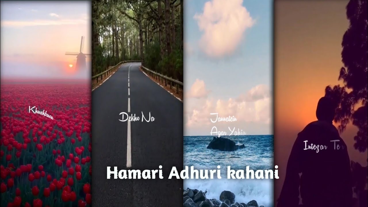 Hamari Adhuri kahani Aesthetic video || Trending Full Screen Whatsapp Status⚡