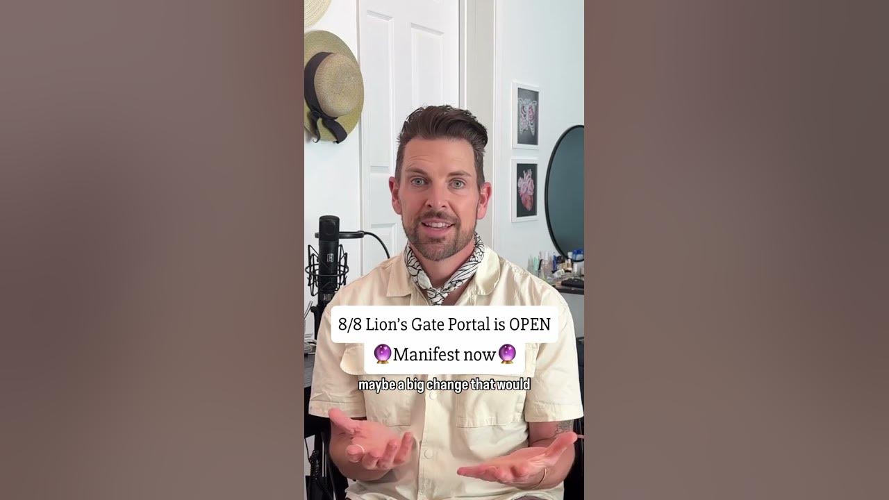 8/8 The Lion’s Gate Portal is OPEN. Manifest NOW! #lionsgateportal #manifest #manifesting