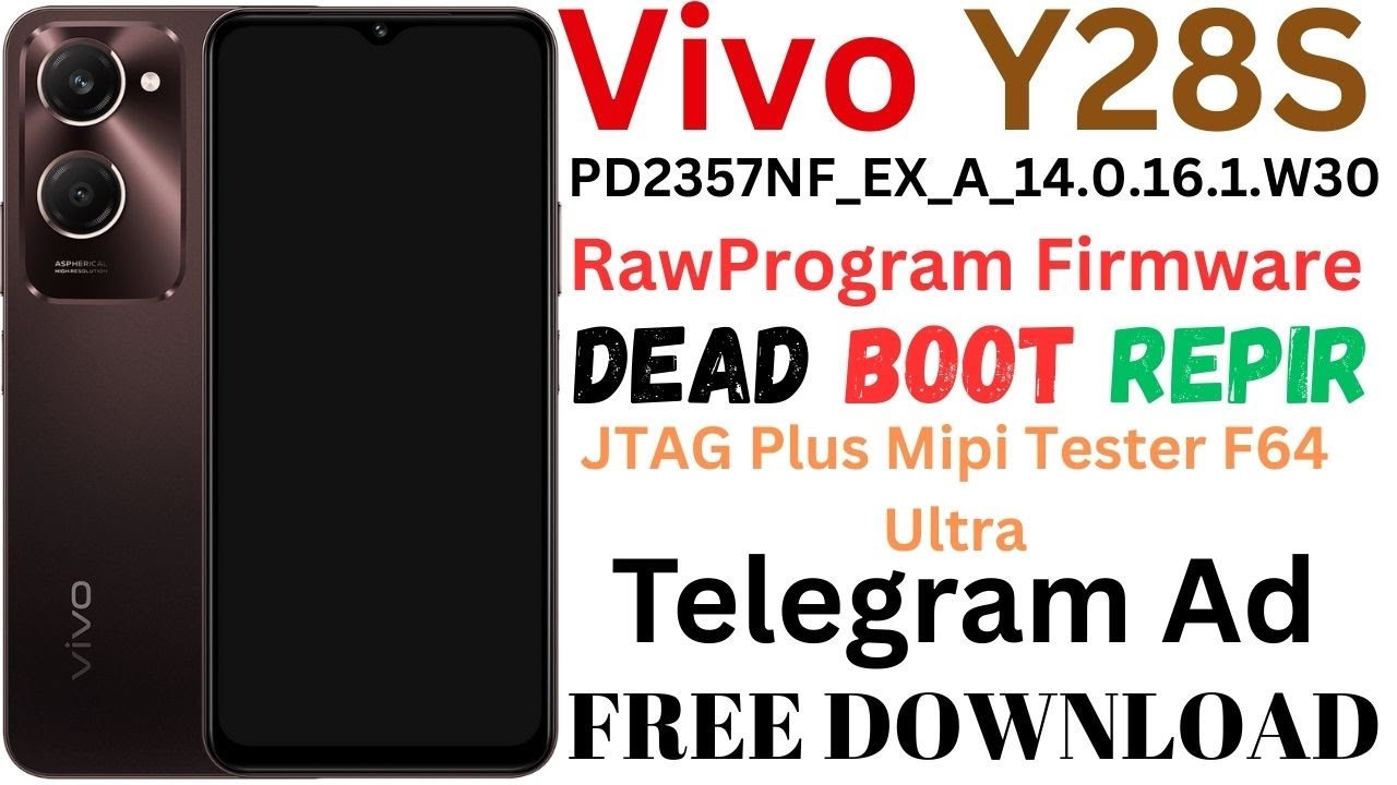 VIVO Y28S PD2357NF RawProgram Firmware MediaTek Dead Boot Repair via JTAG Plus Mipi Tester F64 Ultra