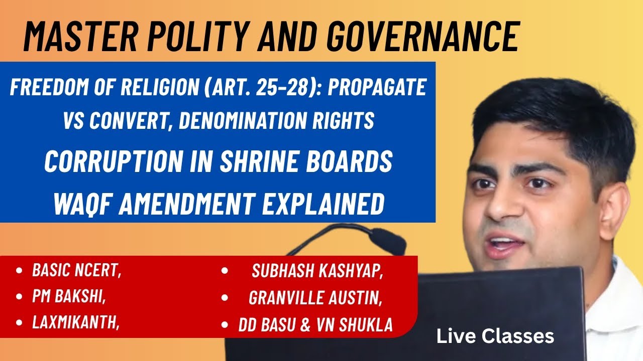 Article 25–28 Explained: Freedom of Religion Essential Religious Test, Waqf Board | UPSC CSE/SSC