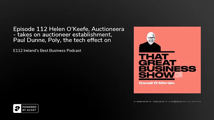 Episode 112 Helen O'Keefe, Auctioneera - takes on ...