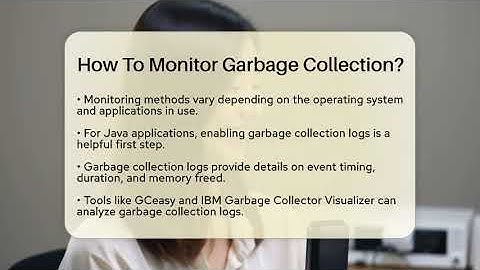 How To Monitor Garbage Collection? - Your Computer Companion
