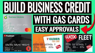 How To Build Business Credit With Gas Cards 2021  Best Gas Business Credit Cards With NO PG