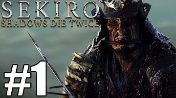 Sekiro: Shadows Die Twice Gameplay Walkthrough Part 1 - Intro