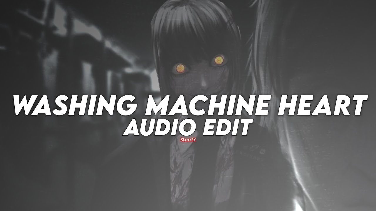 washing machine heart - mitski [edit audio]