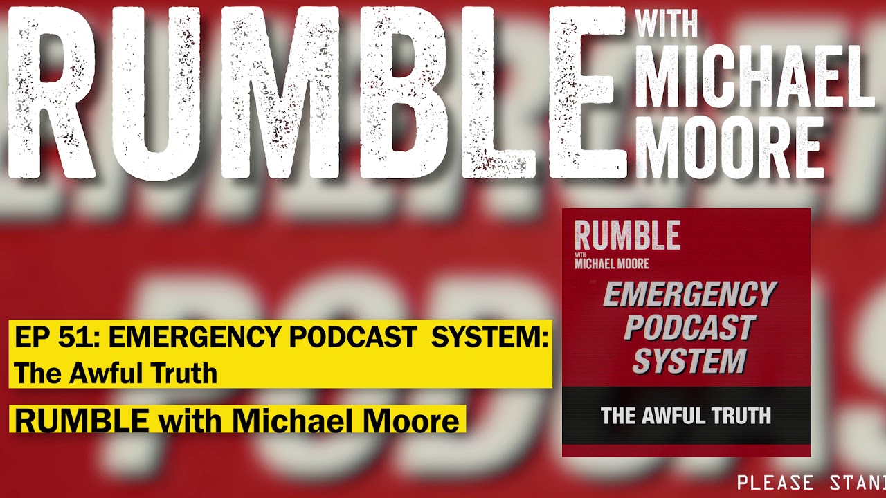 Ep. 51: EMERGENCY PODCAST SYSTEM — The Awful Truth