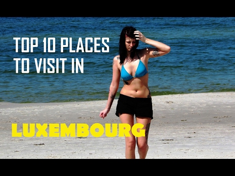 top-10-places-to-visit-in-luxembourg---10-things-to-do-in-luxembourg-|-top-attractions-travel-guide