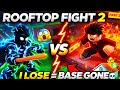 ROOFTOP FIGHT 😱 If I LOSE I SELL MY ENTIRE BASE… (INSANE RISK!)