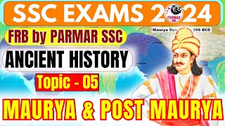 ANCIENT HISTORY FOR SSC | MAURYA & POST MAURYA | FRB