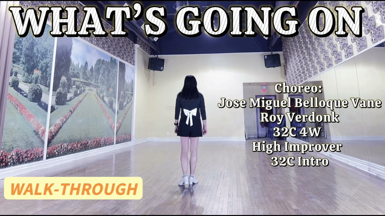 WHAT’S GOING ON Line Dance (WALK-THROUGH) | High Improver | José Miguel Belloque Vane & Roy Verdonk