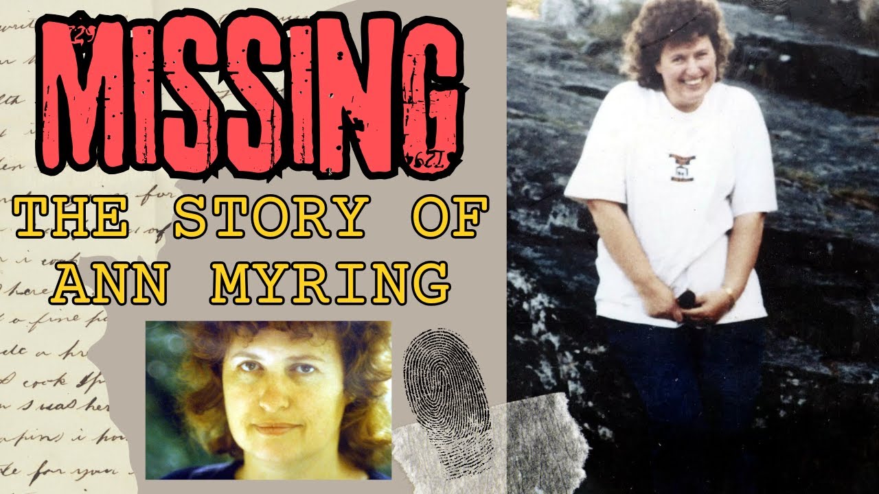 CASES UNSOLVED - THE STORY OF MISSING ANN MYRING