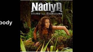 Nadiya - Vivre Ou Survivre [Paroles Audio HQ]