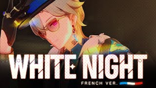 [Sainte & Vulkain] WHITE NIGHT french ver. - Honkai Star Rail (extended) Resimi