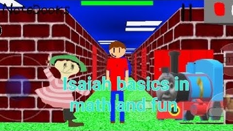 Isaiah basics in math and fun Android mod menu baldi