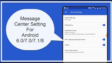 Message center Setting for Android 6.0/7.0/8.0
