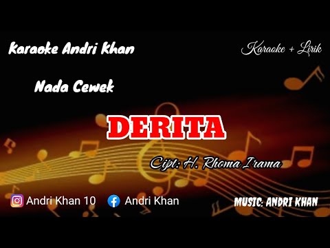KARAOKE LIRIK VERSI ANDRI KHAN || DERITA (NADA CEWEK) 