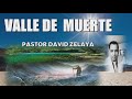 VALLE DE MUERTE DAVID ZELAYA