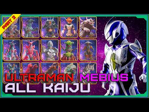 ULTRAMAN ALL KAIJU - Ultraman Mebius Part 2【ウルトラマンメビウス】
