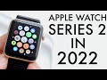 Apple Watch Series 2 In 2022! (Still Worth It?) (Review)