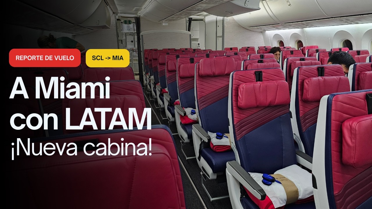 Reporte de vuelo LATAM | Santiago (SCL) → Miami (MIA) | Nuevo 787-8 | Con Mi Maleta