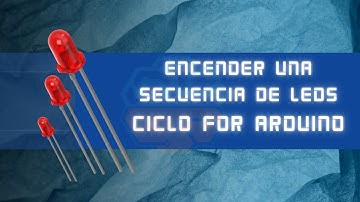 🔵🔵 CICLO FOR en ARDUINO ENCENDER una SECUENCIA de LEDS | ARDUINO UNO 🔵🔵