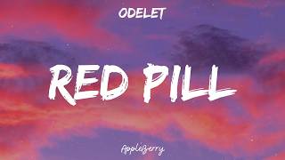 Odelet - Red Pill (Lyrics)