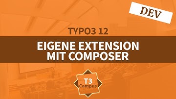 Deine erste TYPO3 Extension mit Composer [Teil 3]