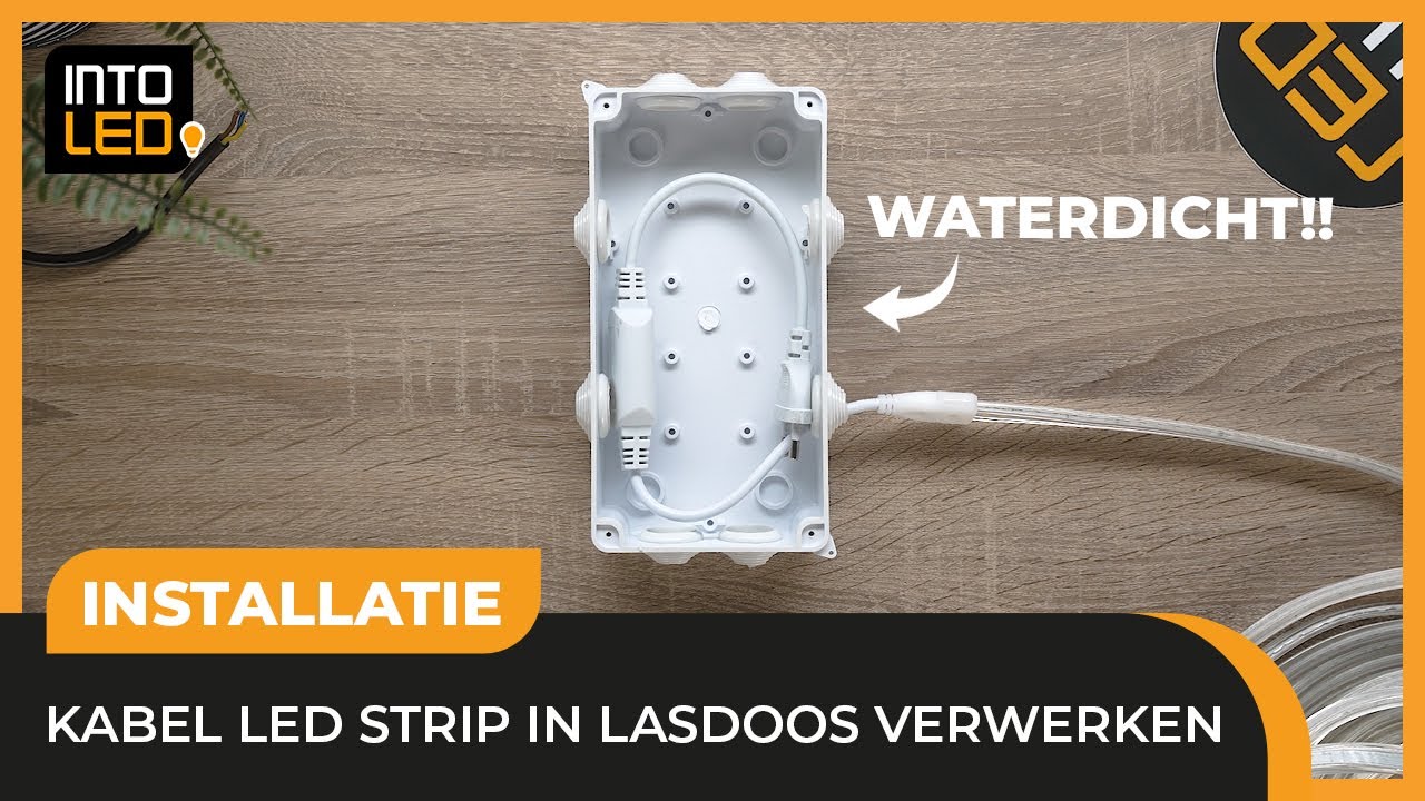 WATERDICHTE installatie met een LASDOOS voor je LED STRIP INTOLED