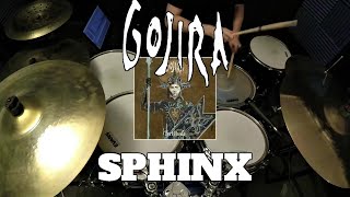 Gojira - Sphinx - Drum Cover