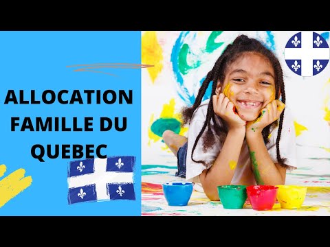 ALLOCATION FAMILLE DU QUEBEC - QUEBEC FAMILY ALLOWANCE -