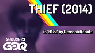 Thief (2014) by DemonicRobots in 1:11:52 - Summer Games Done Quick 2023 screenshot 4