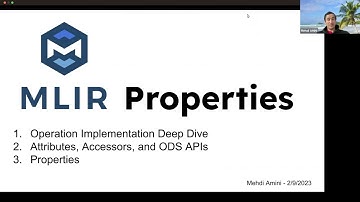 Open MLIR Meeting 2-9-2023: Deep Dive on MLIR Internals, Operation&Attribute, towards Properties