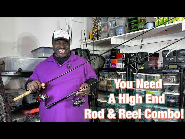 You Need a High End Rod and Reel Combo 