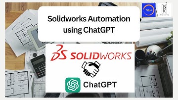 How to use ChatGPT to automate Mechanical CAD Design (& more) in Solidworks | Tek4s | BK Engineering