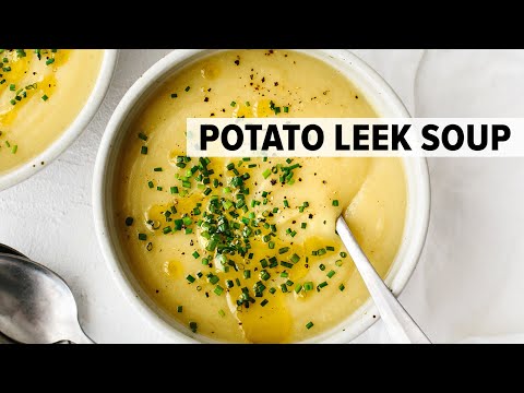 POTATO LEEK SOUP  the coziest vegetarian soup recipe for winter