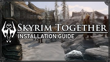 Skyrim Together Reborn: getting started and how to play