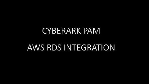 Cyberark PAM AWS RDS Integration