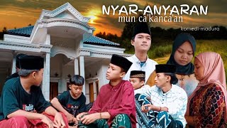 NYAR-ANYARAN//mun ca'kanca'an (@Keng_estoh) komedi madura (sub-indonesia)