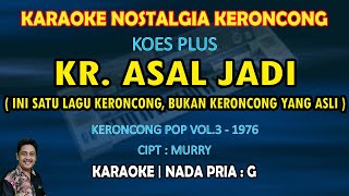 Keroncong Asal jadi Koes Plus karaoke nada pria G (Pop Keroncong Vol.3) karaoke Keroncong Koes Plus