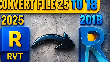 How to Convert Revit File to Older Version (2018 to 2025 etc.)