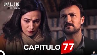 Una Luz de Esperanza Capítulo 77 (Doblado en Español) | Review